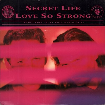 Secret Life Love So Strong 7'' Vinyl UK Cowboy 1993 Pic Sleeve 7RODEO18