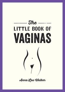 The Little Book of Vaginas: Everything You Need to ... | Buch | Zustand sehr gut
