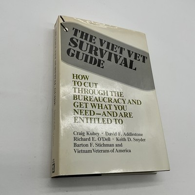 The Viet Vet Survival Guide: How to Cut Through the Bureaucracy and Get What.CI