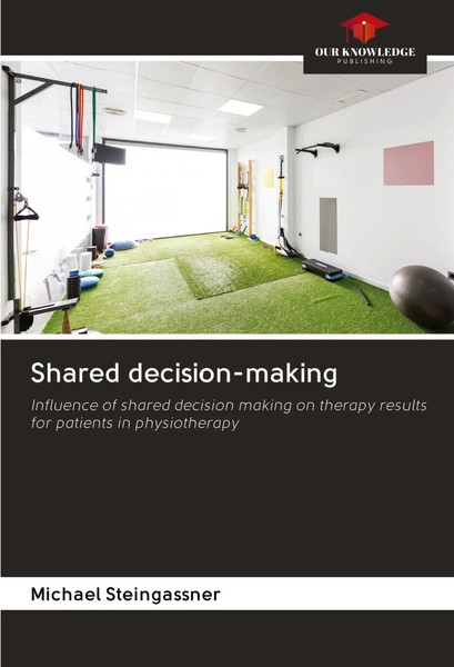Michael Steingassner | Shared Decision-Making | Taschenbuch | Englisch (2020)-image