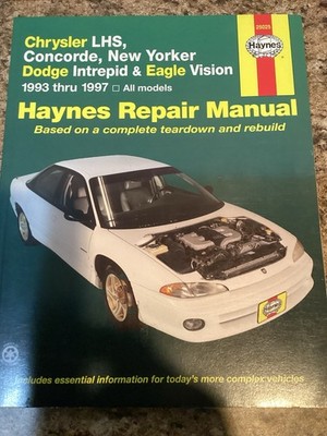 Haynes Chrysler LHS,Concorde,New Yorker Dodge Intrepid, Eagle Vision 1993-1997