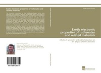 Exotic Electronic Properties Of Ruthenates And Related Materials Mark Hannes Fis