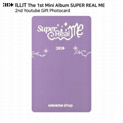 ILLIT The 1st Mini Album Super Real Me 2nd Youtube Gift Benefit