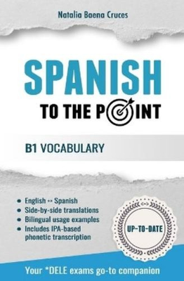 #ad Natalia Baena Cruces Spanish To The Point Paperback Spanish to the Point $22.45
