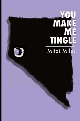Mitzi Miles | YOU MAKE ME TINGLE | Taschenbuch | Englisch (2023) | MMK Books