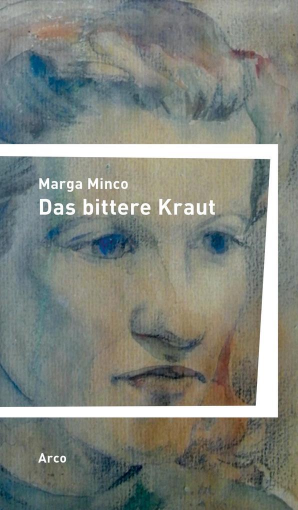 Thumbnail - Das Bittere Kraut | Marga Minco | 2020 | Deutsch