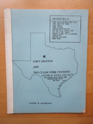 Fort Griffin and the Clear Fork Country by Lester W. Galbreath