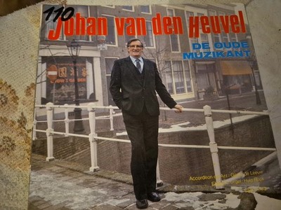 Johan Van Den Heuvel - De Oude Muzikant (Vinylsingle/Niederlande Pressung)