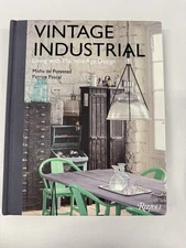 Vintage Industrial • Living with Machine Age Design • Rizzoli • Hardcover
