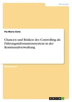 Chancen Und Risiken Des Controlling Als FüHrungsinformationssystem In Der...