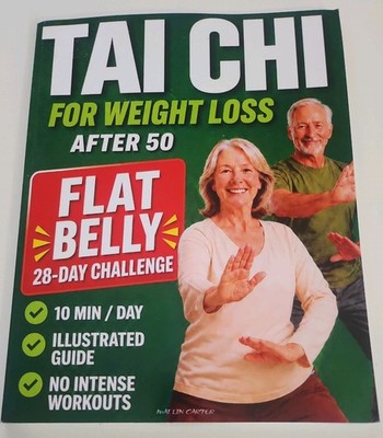 Tai Chi for Weight Loss after 50: 28-Day Program for Beginners to Help Achieve a