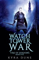 The Watchtower War Kyra Dune Taschenbuch Kartoniert / Broschiert Englisch 2020