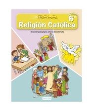 Proyecto Deba, religión católica, 6 Educación Primaria, Equipo Aldebarán