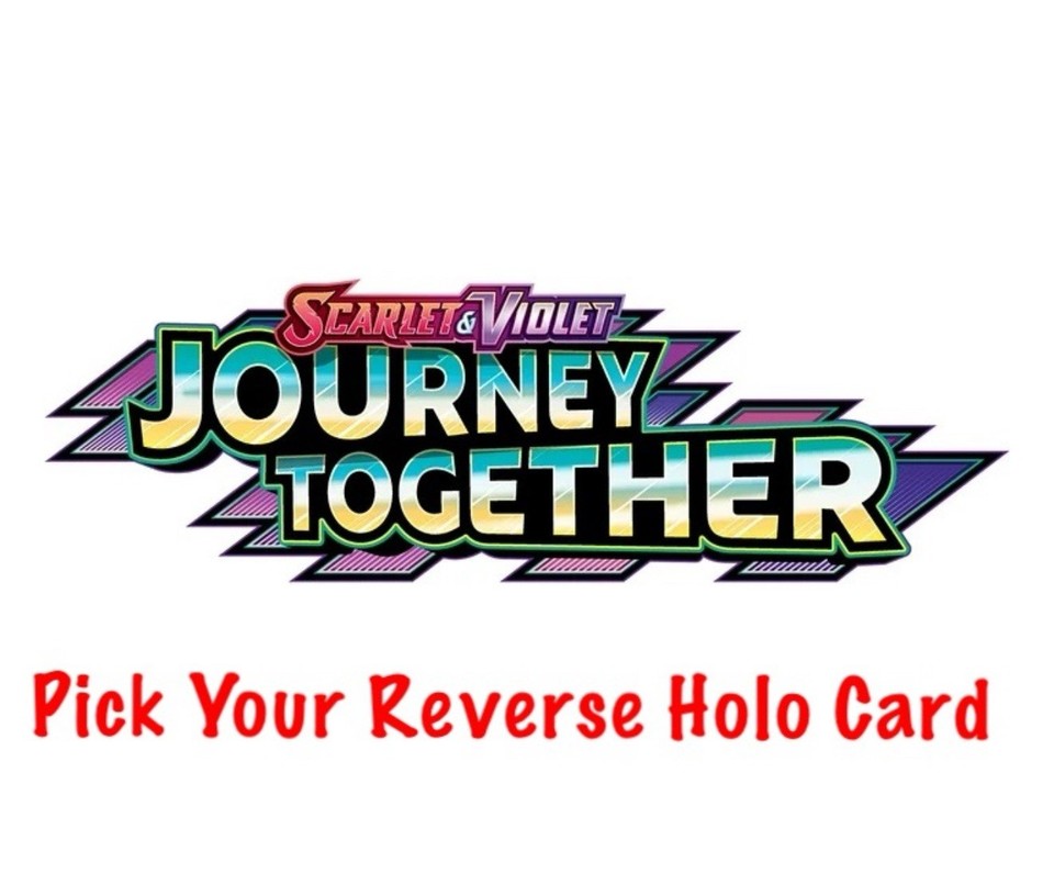 Pokemon Journey Together: Pick Your Card - Reverse Holo NM