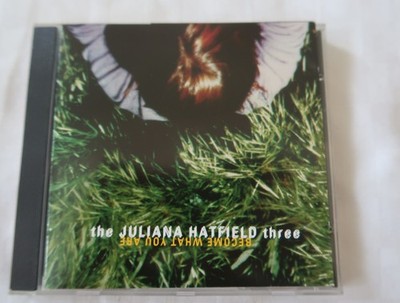 The Juliana Hatfield Three (Blake Babies) . Become What You Are - CD - 1993