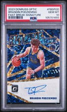 2023 DONRUSS OPTIC FAST BREAK SIGNATURES BRANDIN PODZIEMSKI ROOKIE AUTO PSA 10