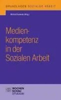 Medienkompetenz In Der Sozialen Arbeit | Grundlagen Sozialer Arbeit | Kaminski