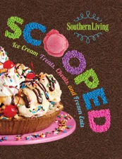 Southern Living Scooped: Ice Cream Treats, Cheats, and Frozen Eats - GOOD