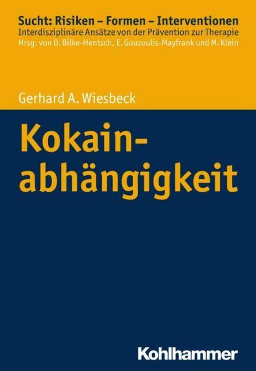 Gerhard A. Wiesbeck Kokainabhängigkeit
