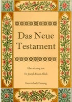 Das Neue Testament. Aus Der Vulgata Mit Bezug Auf Den Grundtext Neu...