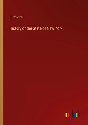 S. Randall | History of the State of New York | Taschenbuch | Englisch (2022)