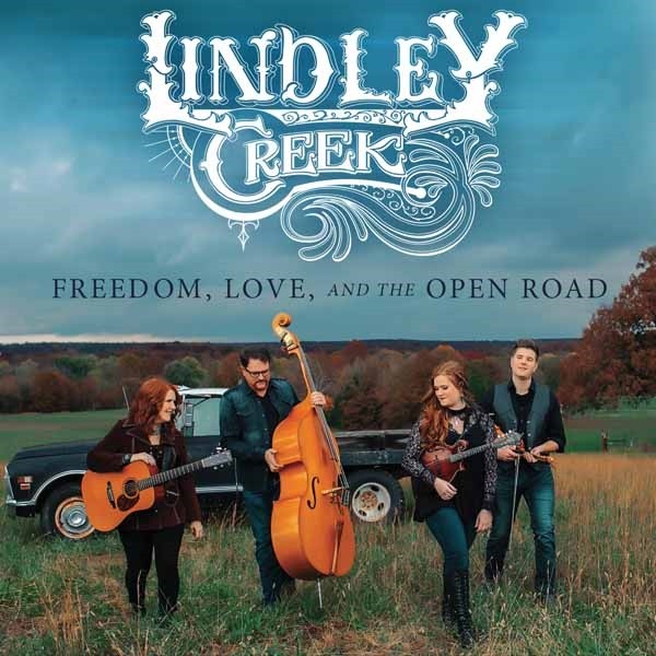 Lindley Creek Freedom, Love And The Open Road CD New 755757124423