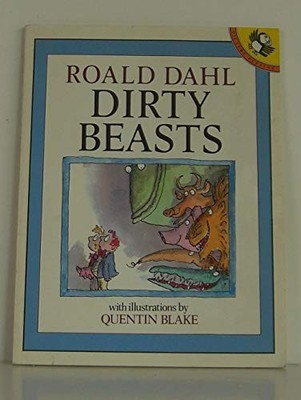 Dirty Beasts (Picture Puffin S.) by Dahl, Roald 0140504354 FREE Shipping