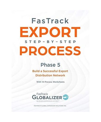 FasTrack Export Step-by-Step Process: Phase 5 - Build a Successful Export Distri