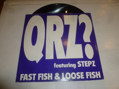 QRZ? feat STEPZ - Fast Fish & loose fish - 1990 UK 3-track 12'' Vinyl Single