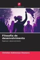 Christian Sekimonyo Shamavu | Filosofia De Desenvolvimento | Taschenbuch (2023)