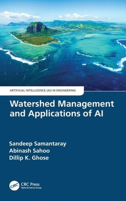 WATERSHED MANAGEMENT & APPLICATIONS OF A by SAMANTARAY, SANDEEP Hardback