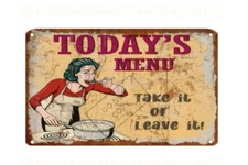 Today's Menu Take it or Leave it Funny Restaurant Joke 8x12 Aluminum Metal Sign