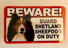 BEWARE GUARD SHETLAND SHEEPDOG ON DUTY 5" X 8" HANGABLE PLASTIC SIGN NEW