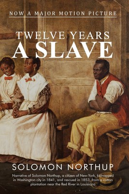 Twelve Years a Slave - Northup, Solomon - Paperback - Very Good