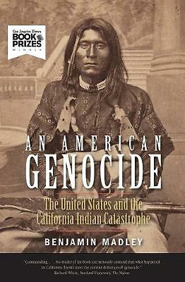 An American Genocide: The United States and the California Indian...