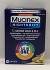 EXP 8/26 Mucinex Nightshift Severe Cold & Flu, Maximum Strength 20CT Exp 8/31/26