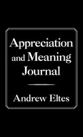 Andrew Eltes | Appreciation And Meaning Journal | Buch | Englisch (2021)