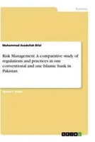 Muhammad Asadullah Bilal | Risk Management. A Comparative Study Of...