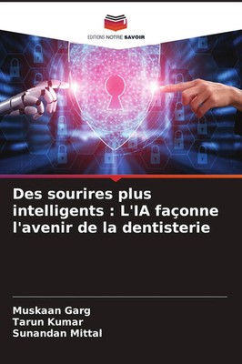 Muskaan Garg (u. a.) | Des sourires plus intelligents : L'IA façonne l'avenir...