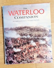 Mark Adkin: The Battle Of Waterloo Companion Book Essential Napoleon Wellington