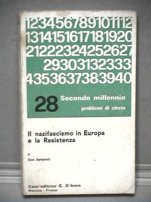 DER NAZIFASCHISMUS IN EUROPA UND DER WIDERSTAND Enzo Santarelli D Anna II Jahrtausend 28