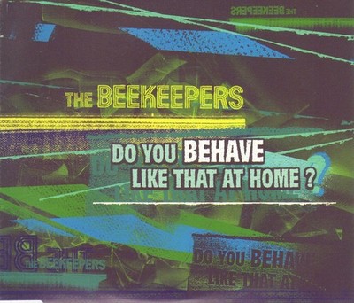 Beekeepers - Do You Behave Like That At Home - Used CD - F6999z