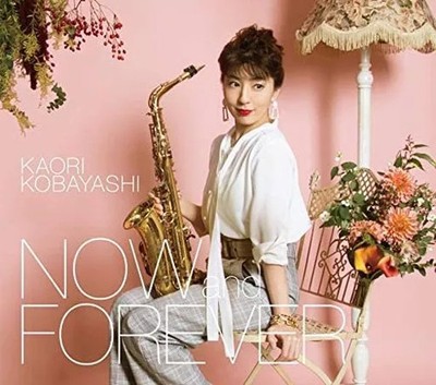 Jazz CD Kaori Kobayashi / NOW and FOREVER [Limited First Edition with Blu-ray]