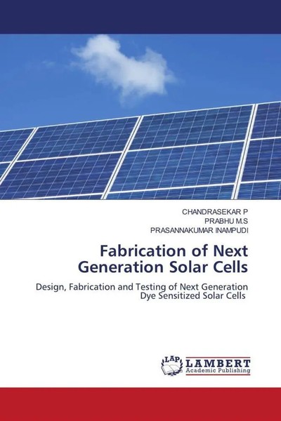 Chandrasekar P (U. A.) | Fabrication Of Next Generation Solar Cells | Buch-image