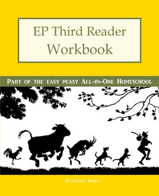 EP Third Reader Workbook: Part of the Easy Peasy All-in-One Ho...