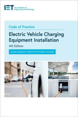 Code of Practice for Electric Vehicle Charging Equipment Installation PAPERBACK