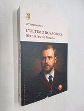 L'ULTIMO ROSACROCE STANISLAS DE GUAITA - VITTORIO FINCATI - TIPHEREST - 2025