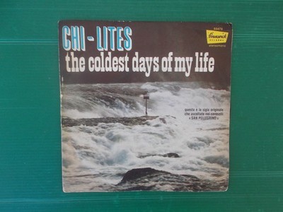45 GIRI THE CHI- LITES THE COLDEST DAYS OF MY LIFE 1972 NEU & TOP