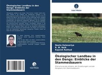 ÖKologischer Landbau In Den Dangs: Einblicke Der Stammesbauern Taschenbuch 80 S.