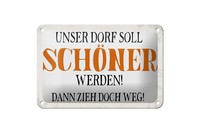 Blechschild Spruch 18X12 Cm Unser Dorf Soll SchöNer Werden Deko Schild